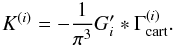 Mathematical equation: \begin{equation} \label{eq:inv_relation} K^{(i)} = -\frac{1}{\pi^3} G'_i * \Gamma^{(i)}_{\rm cart}. \end{equation}