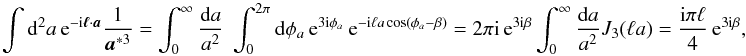 Mathematical equation: \appendix \setcounter{section}{1} \begin{equation} \int \dd^2 a \expo{-\ic \svek{\ell}\cdot\svek{a}} \frac{1}{\vek{a}^{*3}} = \int_0^{\infty} \frac{\dd a}{a^2} \; \int_0^{2\pi} \dd \phi_a \expo{3\ic\phi_a} \expo{-\ic \ell a \cos(\phi_a-\beta)} = 2\pi \ic \expo{3\ic\beta} \int_0^{\infty} \frac{\dd a}{a^2} J_3(\ell a) = \frac{\ic \pi\ell}{4} \expo{3\ic\beta}, \end{equation}