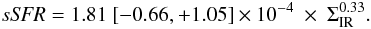 Mathematical equation: \begin{equation} s{\it SFR} = 1.81~[-0.66,+1.05]\times10^{-4}~\times~\Sigma_{\rm IR}^{0.33}. \label{EQ:sSFR_Sir} \end{equation}