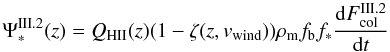 Mathematical equation: \begin{equation} \Psi_{*}^{\rm III.2}(z)=Q_{\rm H II}(z)(1-\zeta(z,v_{\rm wind}))\rho_{\rm {m}} f_{\rm b} f_{*}\frac{{\rm d}F^{\rm III.2}_{\rm {col}}}{{\rm d}t} \label{SFRH2} \end{equation}