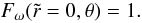 Mathematical equation: \begin{equation} \label{bcond_dless} F_\omega(\tilde r=0,\theta)=1. \end{equation}