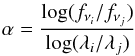 Mathematical equation: \begin{equation} \alpha = {{\log(f_{\nu_i}/f_{\nu_j})}\over{\log(\lambda_i/\lambda_j)}} \end{equation}