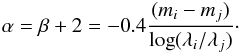 Mathematical equation: \begin{equation} \alpha =\beta+ 2 = -0.4{{(m_i-m_j)}\over{\log(\lambda_i/\lambda_j)}}\cdot \end{equation}