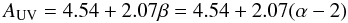 Mathematical equation: \begin{equation*} A_{\rm UV} = 4.54+2.07 \beta= 4.54+2.07 (\alpha-2) \end{equation*}