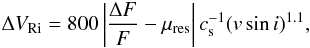 Mathematical equation: \begin{equation} \Delta V_{\rm Ri} = 800 \left| \frac{\Delta F}{F} - \mu_{\rm res} \right| c_{\rm s}^{-1} (v \sin i)^{1.1}, \label{rv_short_term} \end{equation}