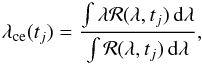 Mathematical equation: \begin{equation} \lambda_{\rm ce} (t_{j}) = \frac{\int \lambda {\cal R}(\lambda, t_{j})\, {\rm d} \lambda}{\int {\cal R}(\lambda, t_{j})\, {\rm d} \lambda}, \label{centroid} \end{equation}
