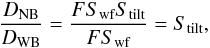 Mathematical equation: \begin{equation} \label{eq:10} \frac{D_\text{NB}}{D_\text{WB}} = \frac{F \Swf \Stilt}{F\Swf} = S_\text{tilt}, \end{equation}