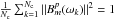 Mathematical equation: \hbox{$\frac{1}{N_{\rm c}}\sum_{k=1}^{N_{\rm c}}\|B^p_m(\omega_k)\|^2=1$}