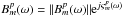 Mathematical equation: \hbox{$B_m^p(\omega)=\|B_m^p(\omega)\|{\rm e}^{j\varsigma_m^p(\omega)}$}