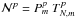 Mathematical equation: \hbox{$\mathcal{N}^p = P^p_m\ T_{N,m}^p$}