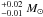 Mathematical equation: \hbox{$^{+0.02}_{-0.01}~M_{\odot}$}