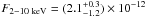 Mathematical equation: \hbox{$F_{\rm 2-10~keV}=(2.1^{+0.3}_{-1.2})\times 10^{-12}$}