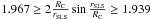 Mathematical equation: \hbox{$1.967 \ge 2\frac{\rC}{\rSLS} \sin\frac{\rSLS}{\rC} \ge 1.939$}