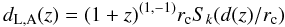 Mathematical equation: \begin{equation} d_{\rm L,A}(z) = (1+z)^{(1,-1)}r_{\rm c} S_k(d(z)/r_{\rm c}) \label{dldrelation} \end{equation}