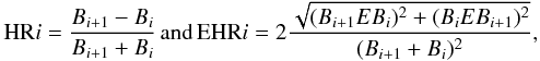 Mathematical equation: \begin{equation} \mr{HR}i = \frac{B_{i+1} - B_{i}}{B_{i+1} + B_{i}} \,\mbox{and}\, \mr{EHR}i = 2 \frac{\sqrt{(B_{i+1} EB_{i})^2 + (B_{i} EB_{i+1})^2}}{(B_{i+1} + B_{i})^2}, \label{Eq:hardr} \end{equation}