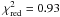 Mathematical equation: \hbox{$\chi^2_{\rm red} = 0.93$}