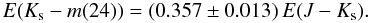 Mathematical equation: $$ E(K_{\rm s}-m(24)) = (0.357\pm0.013)\,E(J-K_{\rm s}). $$