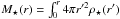 Mathematical equation: \hbox{$M_\star(r)= \int_0^r 4 \pi r'^2 \rho_\star(r') $}