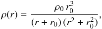 Mathematical equation: \begin{equation} \rho (r)={\rho_0\, r_0^3 \over (r+r_0)\,(r^2+r_0^2)}, \label{eq8} \end{equation}
