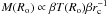 Mathematical equation: \hbox{$M(R_{\rm o})\propto \beta T(R_{\rm o}) \beta r_{\rm c}^{-1} $}