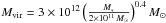 Mathematical equation: \hbox{$M_\mathrm{vir} =3 \times 10^{12} \left(\frac{M_*}{2\times 10^{11}\,\Msun }\right)^{0.4}\Msun$}
