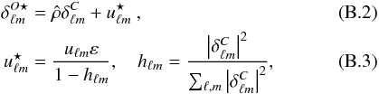 Mathematical equation: \appendix \setcounter{section}{2} \begin{eqnarray} \label{eq:22} \delta^{O\star}_{\ell m} &=& \hat{\rho} \delta^{C}_{\ell m} + u^{\star}_{\ell m}~, \\ u^{\star}_{\ell m} &=& \frac{u_{\ell m} \varepsilon}{1 - h_{\ell m}}, \quad h_{\ell m} = \frac{\abs{\delta^{C}_{\ell m}}^2}{\sum_{\ell,m} \abs{\delta^{C}_{\ell m}}^2}, \end{eqnarray}