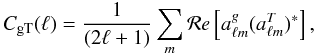 Mathematical equation: \begin{equation} C_{\rm gT}(\ell)=\frac{1}{(2\ell+1)}\sum_m \mathcal{R} e\left[a^g_{\ell m} (a^{T}_{\ell m})^*\right], \end{equation}