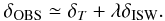 Mathematical equation: \begin{equation} \delta_{\mathrm{OBS}} \simeq \delta_{T} + \lambda \delta_{\mathrm{ISW}}. \end{equation}