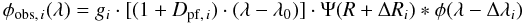 Mathematical equation: \begin{equation} \phi_{{\rm obs},\,i}(\lambda) = g_i \cdot [(1+D_{{\rm pf},\,i}) \cdot (\lambda-\lambda_0)] \cdot \Psi(R+\Delta R_i) * \phi(\lambda - \Delta \lambda_i) \label{eq:lineprof_fit} \end{equation}