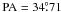 Mathematical equation: \hbox{${\rm PA}= 34\fdg71$}