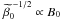 Mathematical equation: \hbox{$\betaZ^{~-1/2}\propto B_0$}