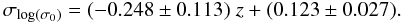 Mathematical equation: \begin{equation} \sigma_{\log(\sigma_{0})}=(-0.248 \pm 0.113)\; z + (0.123 \pm 0.027). \end{equation}