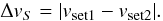 Mathematical equation: \begin{equation} \Delta v_S = | v_{\mathrm{set1}}-v_{\mathrm{set2}} |. \end{equation}