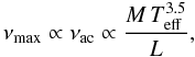Mathematical equation: \begin{equation} \nu_{\rm{max}} \propto \nu_{\rm{ac}} \propto \frac{M\,T_{\rm{eff}}^{3.5}}{L} , \end{equation}