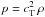 Mathematical equation: \appendix \setcounter{section}{1} \hbox{$p = c_{\rm T}^2\,\rho$}