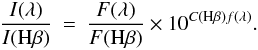 Mathematical equation: \begin{eqnarray*} \frac{I(\lambda)}{I({\rm H}\beta)} & = &\frac{F(\lambda)}{F({\rm H}\beta)}\times 10^{C({\rm H}\beta)f(\lambda)} . \end{eqnarray*}