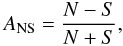 Mathematical equation: \begin{equation} A_{\rm NS}=\frac{N-S}{N+S}, \end{equation}
