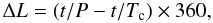 Mathematical equation: \begin{equation} \Delta L=(t/P-t/T_{\rm c})\times360, \end{equation}