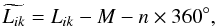 Mathematical equation: \begin{equation} \widetilde{L_{ik}}=L_{ik}-M-n\times360^{\circ}, \end{equation}