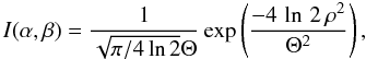 Mathematical equation: \appendix \setcounter{section}{2} \begin{equation} \label{I_gauss} I(\alpha,\beta) = \frac{1}{\sqrt{ \pi /4 \ln 2}\Theta}\exp \left( \frac{-4 \, \ln \, 2 \, \rho^2}{\Theta^2}\right), \end{equation}