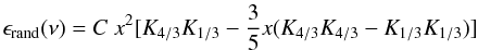 Mathematical equation: \begin{equation} \epsilon_{\rm rand}(\nu)= C\ x^2 [K_{4/3}K_{1/3} -{3\over5} x (K_{4/3}K_{4/3} - K_{1/3}K_{1/3})] \end{equation}