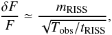 Mathematical equation: \begin{equation} \frac{\delta F}{F} \simeq \frac{m_{\rm RISS}}{\sqrt{T_{\rm obs}/t_{\rm RISS}}}, \end{equation}