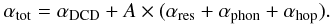 Mathematical equation: \begin{equation} \label{eq_tot} \alpha_{\rm tot}=\alpha_{\rm DCD}+A\times(\alpha_{\rm res}+\alpha_{\rm phon}+\alpha_{\rm hop}). \end{equation}