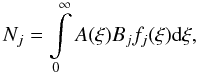 Mathematical equation: \begin{equation} N_j = \int\limits_0^{\infty} A(\xi) B_j f_j(\xi){\rm d}\xi, \end{equation}