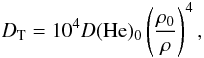 Mathematical equation: \begin{equation} \Dturb= 10^4 D(\He)_0\left(\frac{\rho_0}{\rho}\right)^4, \label{eq:DT} \end{equation}