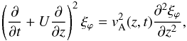 Mathematical equation: \begin{equation} \label{eq:gov_main} \left(\frac{\partial}{\partial t} + U\frac{\partial}{\partial z}\right)^2\xi_{\varphi} = v_{\rm A}^2(z,t)\frac{\partial^2\xi_{\varphi}}{\partial z^2}, \end{equation}