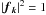 Mathematical equation: \hbox{$|\ff_{\kk}|^2=1$}