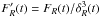 Mathematical equation: \hbox{$F'_R(t)=F_R(t)/\delta_R^3(t)$}
