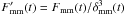 Mathematical equation: \hbox{$F'_{\rm mm}(t)=F_{\rm mm}(t)/\delta_{\rm mm}^3(t)$}