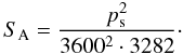 Mathematical equation: \appendix \setcounter{section}{1} \begin{equation} \label{solidangle} S_{\rm A}=\frac{p_{\rm s}^2}{3600^2 \cdot 3282}\cdot \end{equation}
